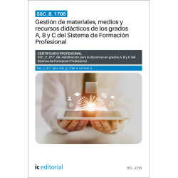SSC_B_1706. Gestión de materiales, medios y recursos didácticos de los grados A, B y C del Sistema de Formación Profesional. ...