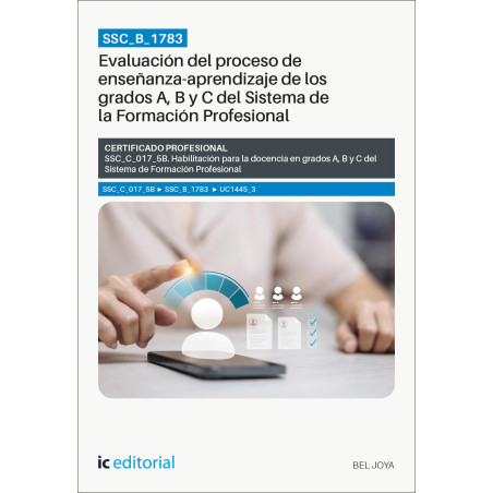 SSC_B_1783. Evaluación del proceso de enseñanza-aprendizaje de los grados A, B y C del Sistema de la Formación Profesional. S...