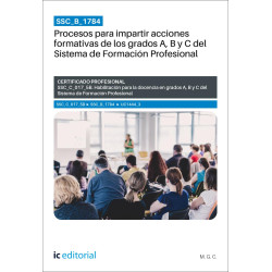 SSC_B_1784. Procesos para impartir acciones formativas de los grados A, B y C del Sistema de Formación Profesional. SSC_C_017_5B