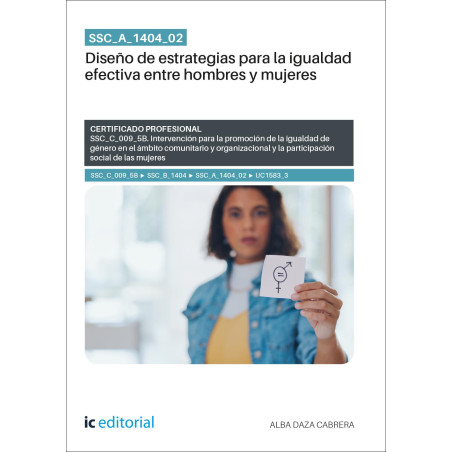 SSC_A_1404_02. Diseño de estrategias para la igualdad efectiva entre hombres y mujeres. SSC_C_009_5B