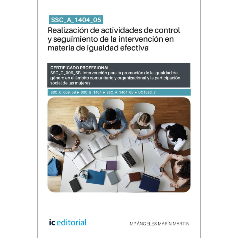 SSC_A_1404_05. Realización de actividades de control y seguimiento de la intervención en materia de igualdad efectiva. SSC_C_...