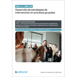 SSC_A_1405_04. Desarrollo de estrategias de intervención en procesos grupales. SSC_C_009_5B