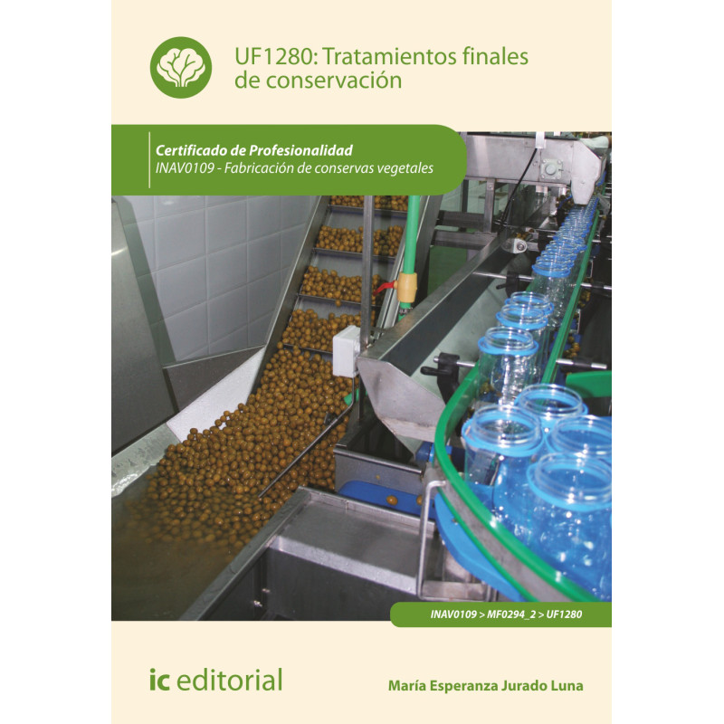 Tratamientos finales de conservación. INAV0109 - Fabricación de conservas vegetales