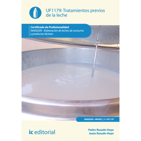 Tratamientos previos de la leche. INAE0209 - Elaboración de leches de consumo y productos lácteos