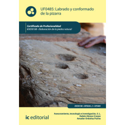 Labrado y conformado de la pizarra. IEXD0108 - Elaboración de la piedra natural