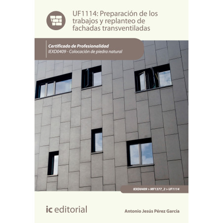 Preparación de los trabajos y replanteo de fachadas transventiladas. IEXD0409 - Colocación de piedra natural