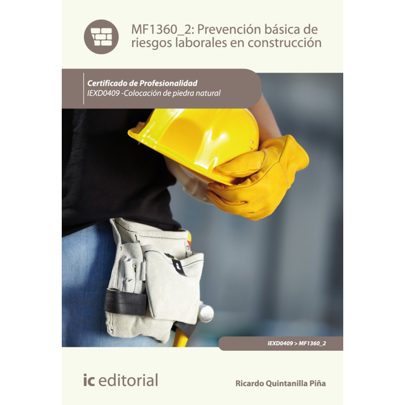 Prevención básica de riesgos laborales en construcción. IEXD0409 - Colocación de piedra natural