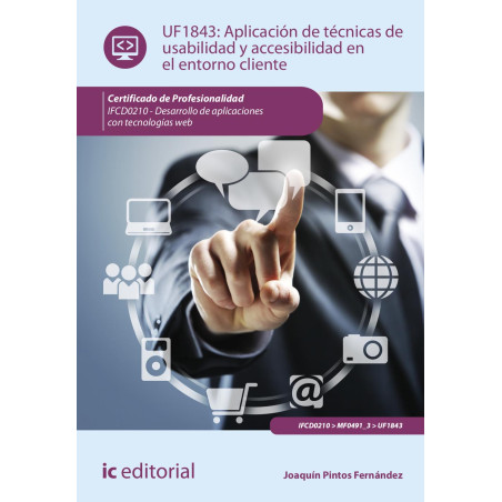 Aplicación de técnicas de usabilidad y accesibilidad en el entorno cliente. IFCD0210 - Desarrollo de aplicaciones con tecnolo...