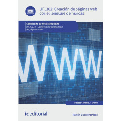 Creación de páginas web con el lenguaje de marcas. IFCD0110 - Confección y publicación de páginas web