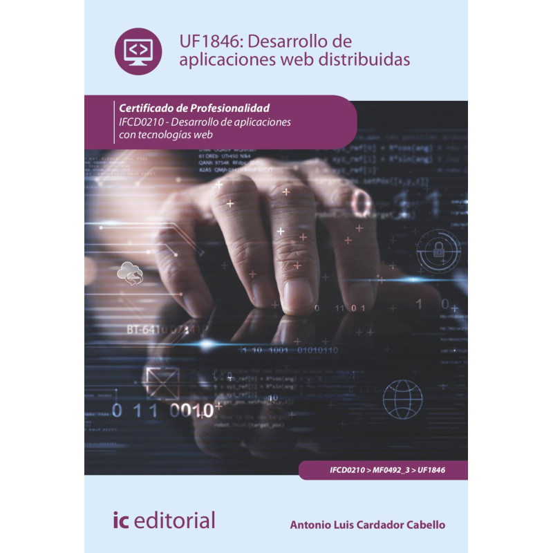 Desarrollo de aplicaciones web distribuidas. IFCD0210 - Desarrollo de aplicaciones con tecnologías web