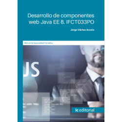 Desarrollo de componentes web Java EE 5. IFCT033PO