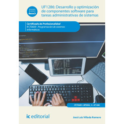 Desarrollo y optimización de componentes software para tareas administrativas de sistemas. IFCT0609 - Programación de sistema...