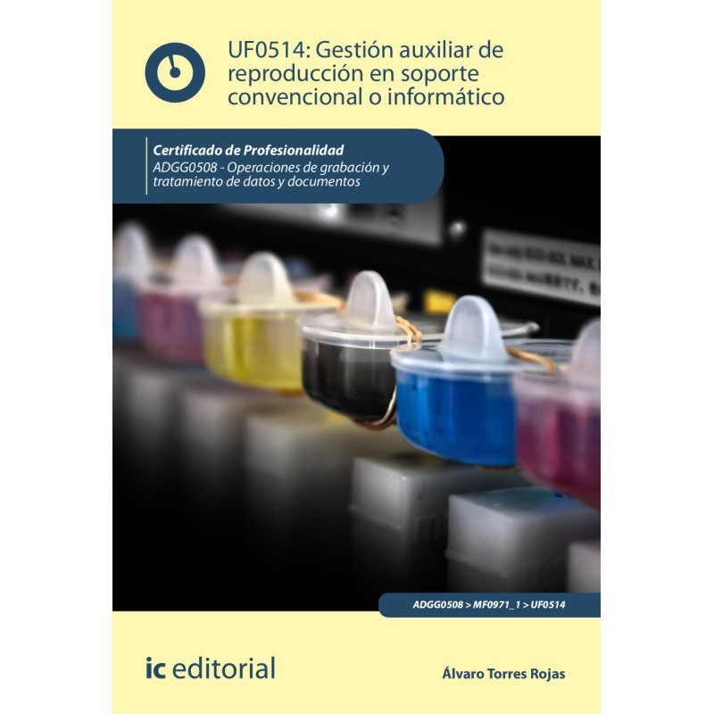 Gestión auxiliar de reproducción en soporte convencional o informático. ADGG0508 - Operaciones de grabación y tratamiento de ...