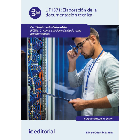 Elaboración de la documentación técnica. IFCT0410 - Administración y diseño de redes departamentales