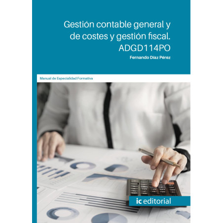 Gestión contable general y de costes y gestión fiscal. ADGD114PO