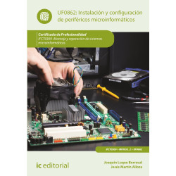 Instalación y configuración de periféricos microinformáticos. IFCT0309 - Montaje y reparación de sistemas microinformáticos