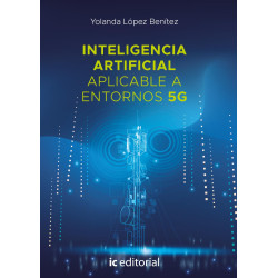 Inteligencia artificial aplicable a entornos 5G