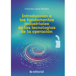 Introducción a los fundamentos industriales de las tecnologías de la operación