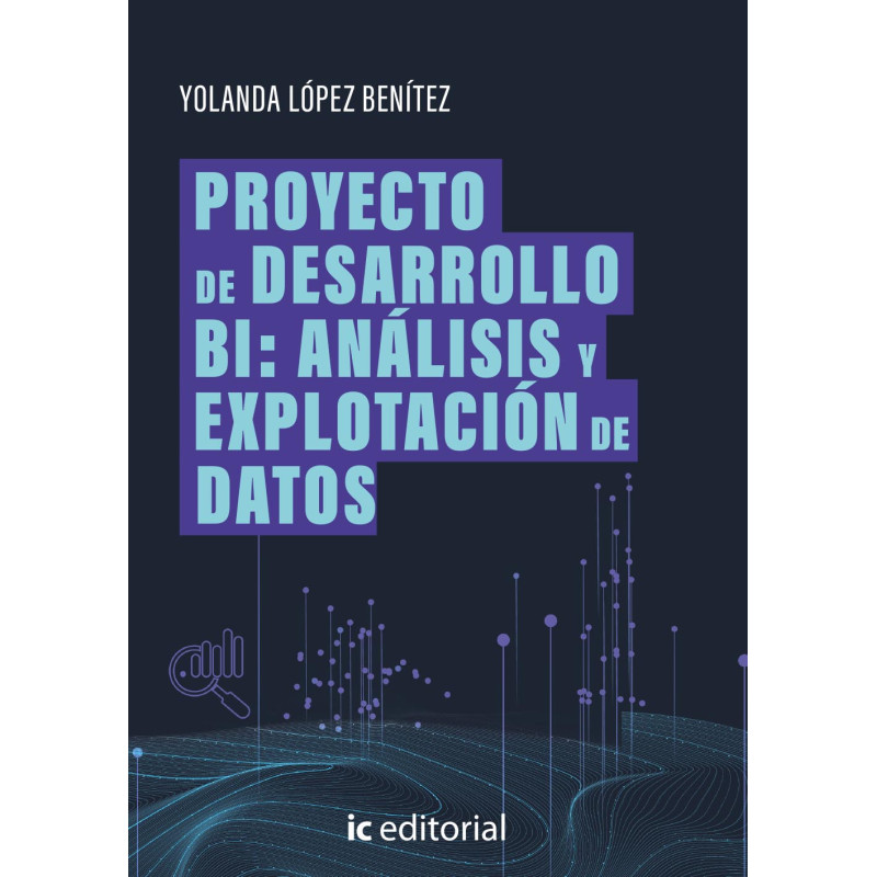 Proyecto de Desarrollo BI: análisis y explotación de datos