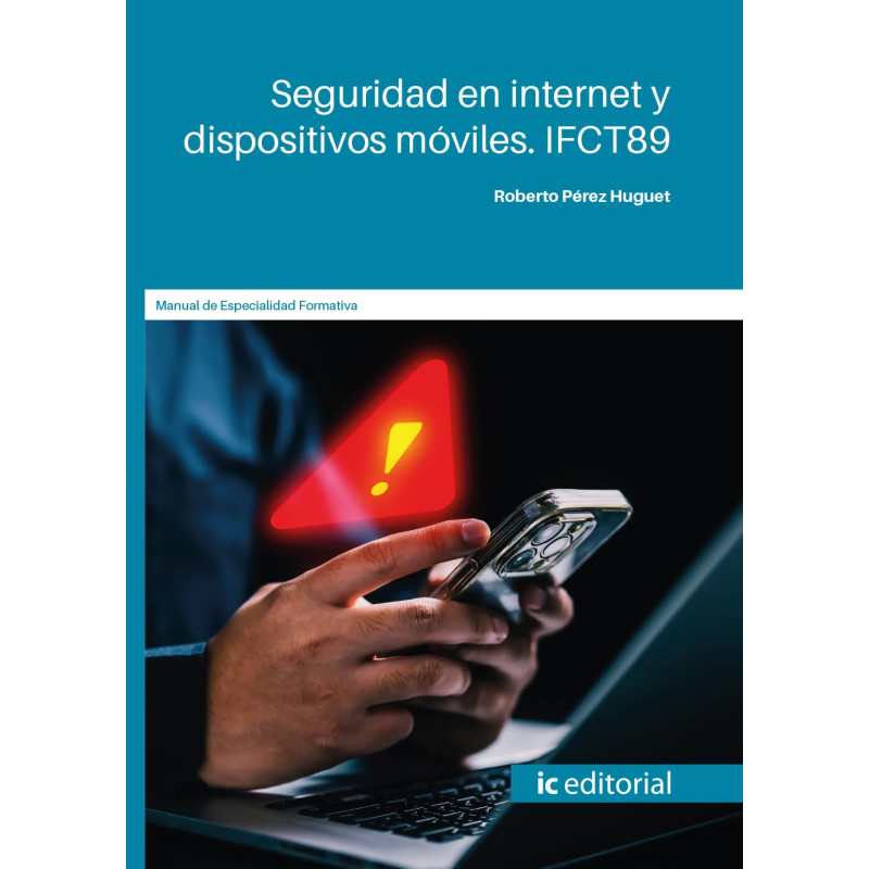 Seguridad en internet y dispositivos móviles. IFCT89