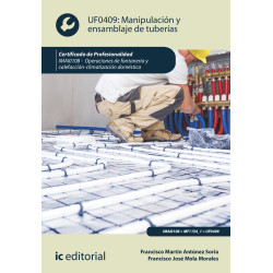 Manipulación y ensamblaje de tuberías. IMAI0108 - Operaciones de fontanería y calefacción-climatización doméstica