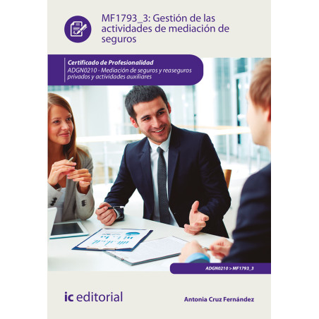 Gestión de las actividades de mediación de seguros. ADGN0210 - Mediación de seguros y reaseguros privados y actividades auxil...