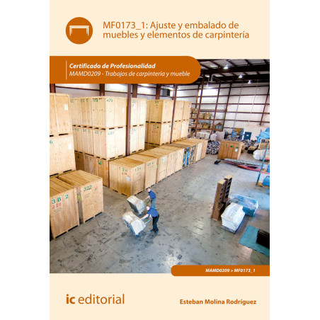 Ajuste y embalado de muebles y elementos de carpintería. MAMD0209 - Trabajos de carpintería y mueble