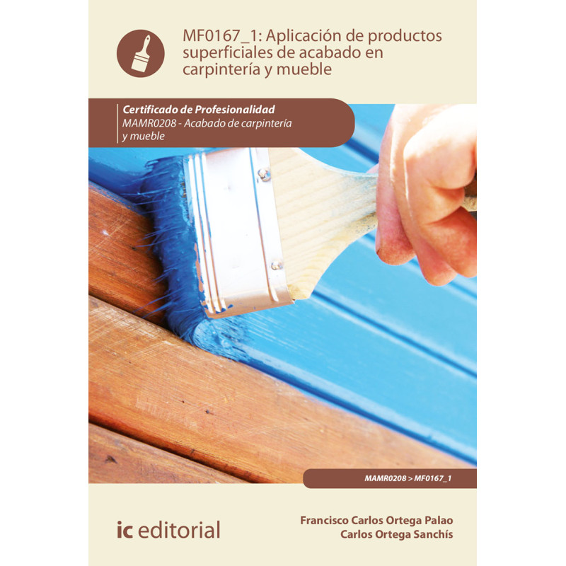 Aplicación de productos superficiales de acabado en carpintería y mueble. MAMR0208 - Acabado de Carpintería y Mueble