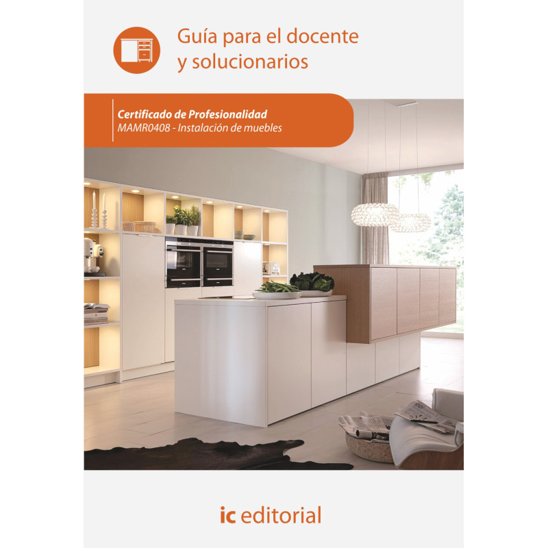Instalación de muebles. MAMR0408 - Guía para el docente y solucionarios