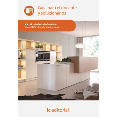 Instalación de muebles. MAMR0408 - Guía para el docente y solucionarios