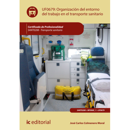 Organización del entorno de trabajo en transporte sanitario. SANT0208 - Transporte sanitario