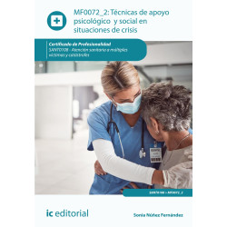 Técnicas de apoyo psicológico y social en situaciones de crisis. SANT0108 - Atención sanitaria a múltiples víctimas y catástr...