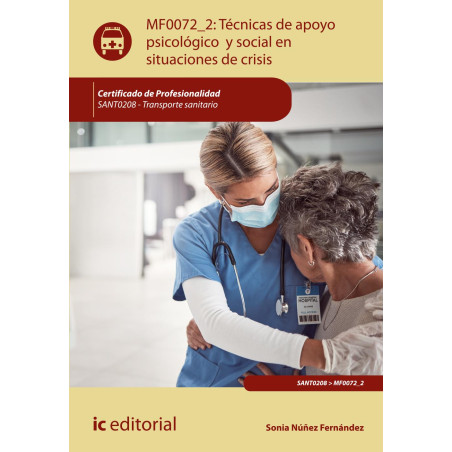 Técnicas de apoyo psicológico y social en situaciones de crisis. SANT0208 - Transporte sanitario