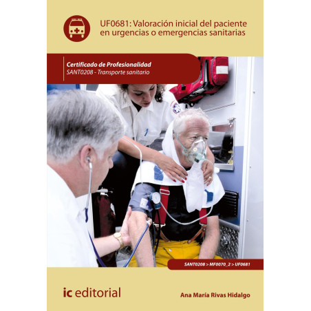 Valoración inicial del paciente en urgencias o emergencias sanitarias. SANT0208 - Transporte sanitario
