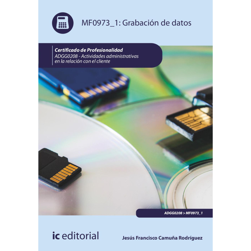 Grabación de datos. ADGG0208 - Actividades Administrativas en la relación con el cliente