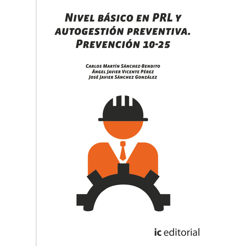 Nivel básico en PRL y autogestión preventiva. Prevención 10-25