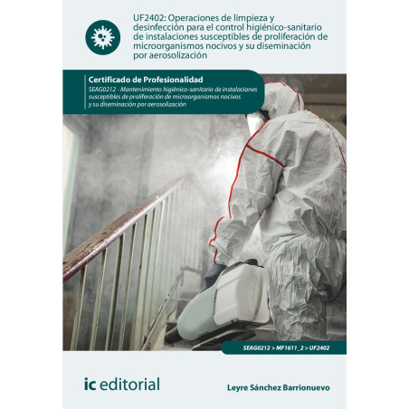 Operaciones de limpieza y desinfección para el control higiénico-sanitario de instalaciones susceptibles de proliferación de ...