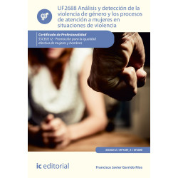 Análisis y detección de la violencia de género y los procesos de atención a mujeres en situaciones de violencia. SSCE0212 - P...