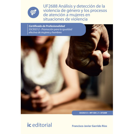 Análisis y detección de la violencia de género y los procesos de atención a mujeres en situaciones de violencia. SSCE0212 - P...