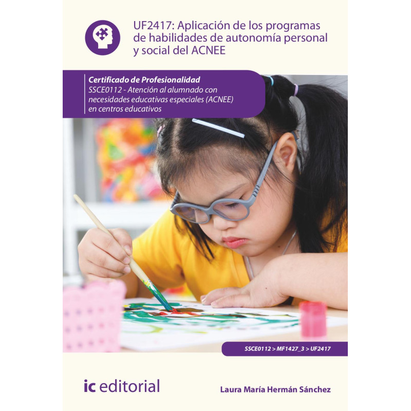 Aplicación de los programas de habilidades de autonomía personal y social del ACNEE. SSCE0112 - Atención al alumnado con nece...