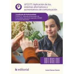 Aplicación de los sistemas alternativos y aumentativos de comunicación. SSCE0112 - Atención al alumnado con necesidades educa...