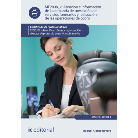 Atención e información de la demanda de prestación de servicios funerarios y realización de las operaciones de cobro. SSCI031...