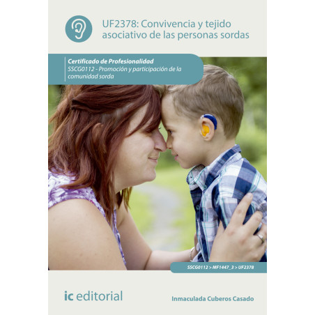 Convivencia y tejido asociativo de las personas sordas. SSCG0112 - Promoción y participación de la comunidad sorda