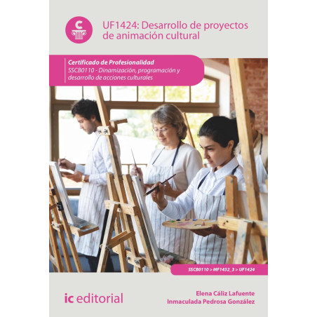 Desarrollo de proyectos de animación cultural. SSCB0110 - Dinamización, programación y desarrollo de acciones culturales