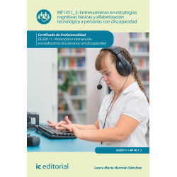 Entrenamiento en estrategias cognitivas básicas y alfabetización tecnológica a personas con discapacidad. SSCE0111 - Promoció...