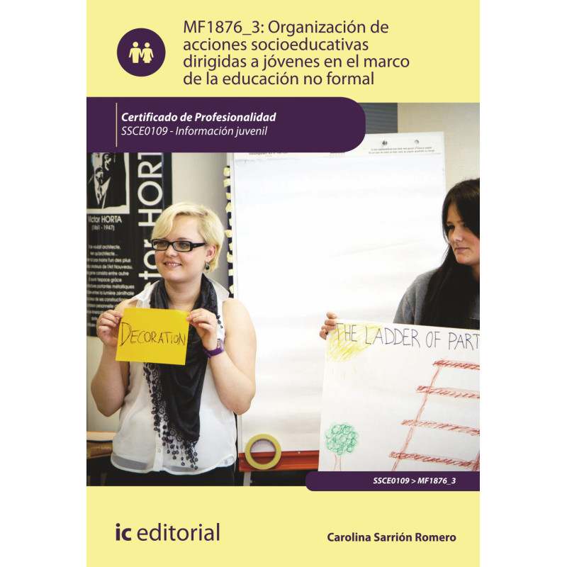Organización de acciones socioeducativas dirigidas a jóvenes en el marco de la educación no formal. SSCE0109 - Información ju...