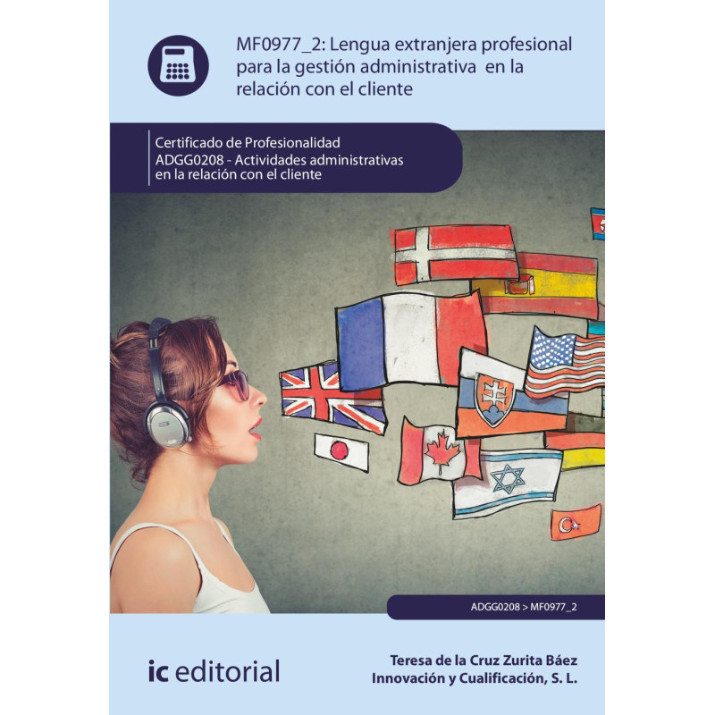 Lengua extranjera profesional para la gestión administrativa en la relación con el cliente. ADGG0208 - Actividades Administra...
