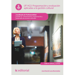 Programación y evaluación aplicadas a la gestión cultural. SSCB0110 - Dinamización, programación y desarrollo de acciones cul...