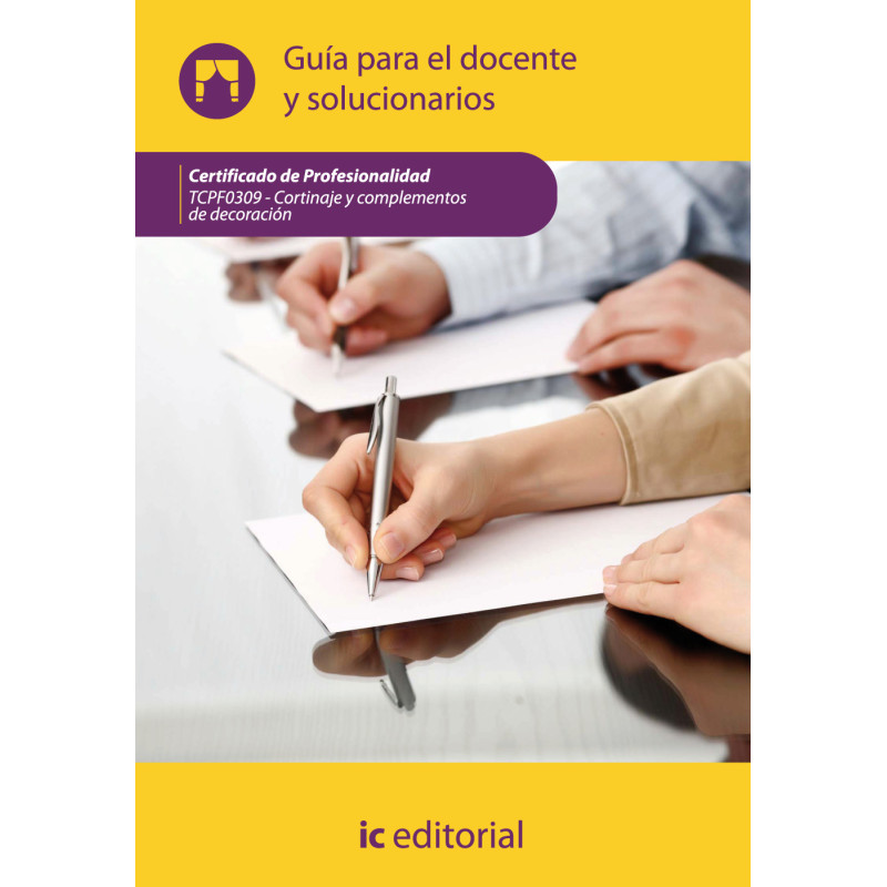 Cortinaje y complementos de decoración. TCPF0309 - Guía para el docente y solucionarios