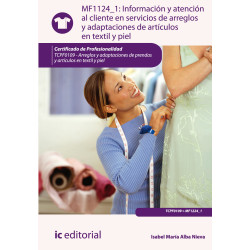 Información y atención al cliente en servicios de arreglos y adaptaciones de artículos en textil y piel. TCPF0109 - Arreglos ...